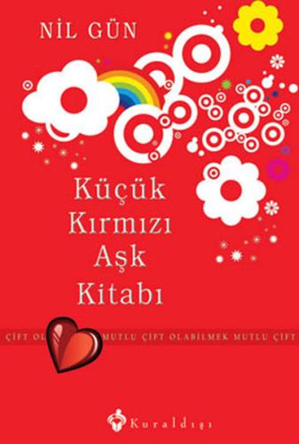 Küçük Kırmızı Aşk Kitabı - Mutlu Çift Olabilmek (Ciltli) Nil Gün