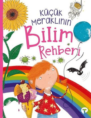 Küçük Meraklının Bilim Rehberi Anne Rooney