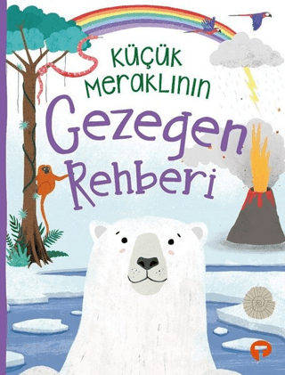 Küçük Meraklının Gezegen Rehberi Camilla de la Bedoyere