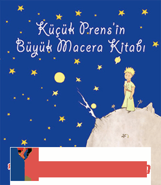 Küçük Prens'in Büyük Macera Kitabı