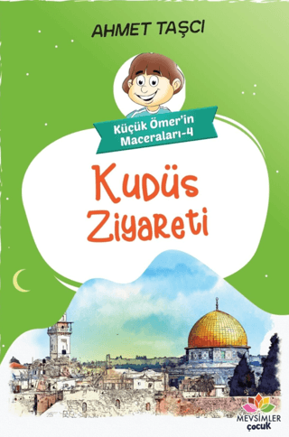 Kudüs Ziyareti - Küçük Ömer'in Maceraları 4