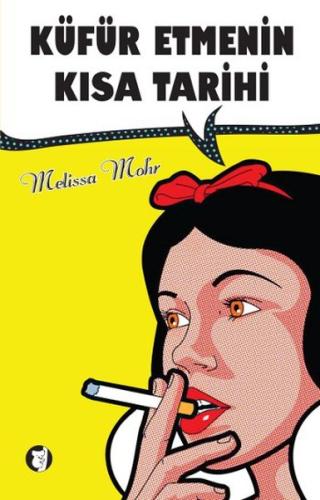 Küfür Etmenin Kısa Tarihi Melissa Mohr