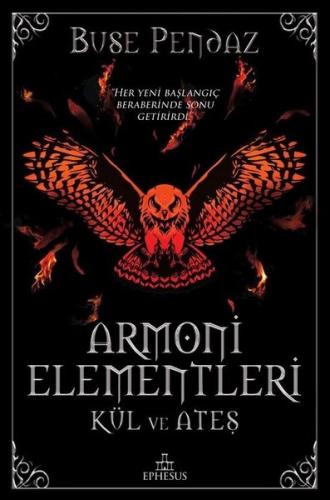 Kül ve Ateş-Armoni Elementleri (Ciltli) Buse Pendaz