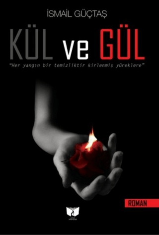 Kül ve Gül İsmail Güçtaş