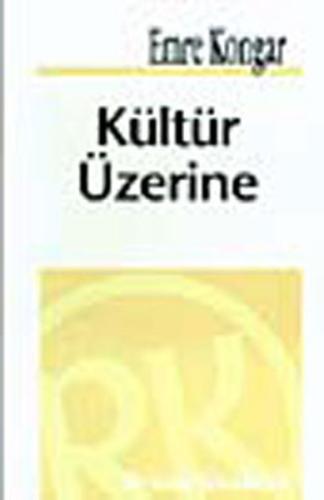 Kültür Üzerine Emre Kongar