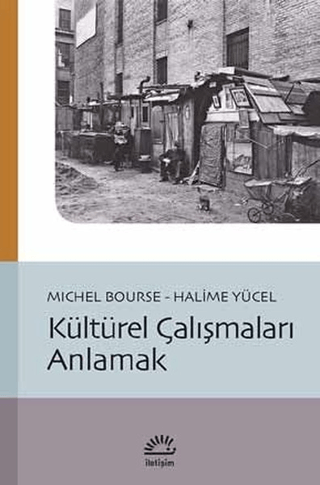 Kültürel Çalışmaları Anlamak Michel Bourse