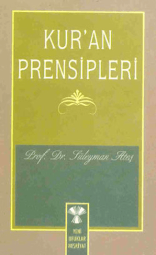 Kur'an Prensipleri Süleyman Ateş