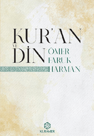 Kur'an ve Din Ömer Faruk Harman