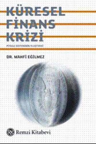 Küresel Finans Krizi Mahfi Eğilmez