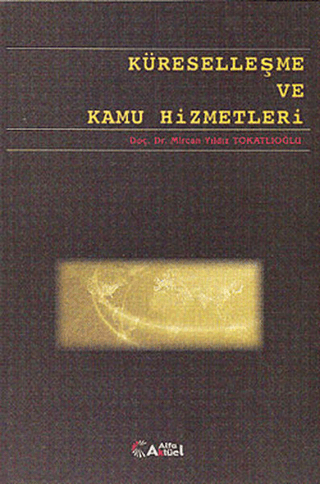 Küreselleşme ve Kamu Hizmetleri Alice Henderson