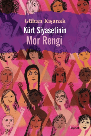 Kürt Siyasetinin Mor Rengi Gültan Kışanak