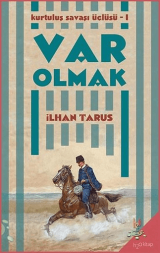 Kurtuluş Savaşı Üçlüsü 1 - Var Olmak