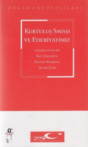 Kurtuluş Savaşı ve Edebiyatımız İnci Enginün