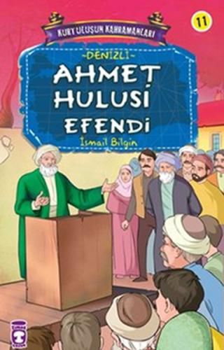 Kurtuluşun Kahramanları - Ahmet Hulusi Efendi İsmail Bilgin