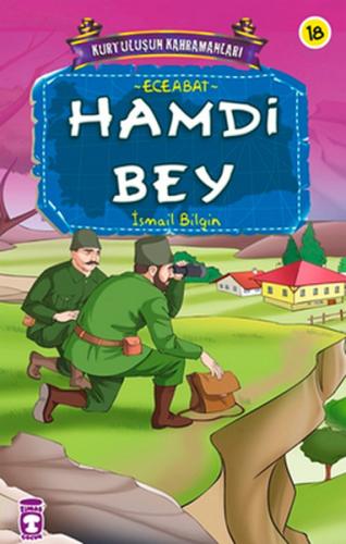 Kurtuluşun Kahramanları - Hamdi Bey İsmail Bilgin