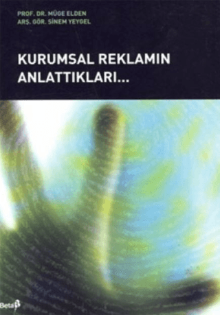 Kurumsal Reklamın Anlattıkları