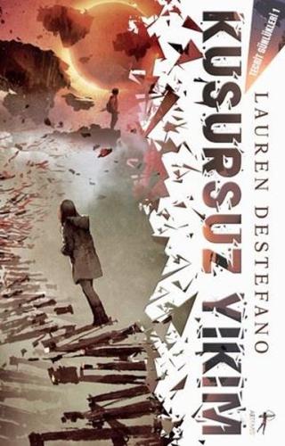 Kusursuz Yıkım Lauren Destefano Kusursuz Yıkım Lauren Destefano