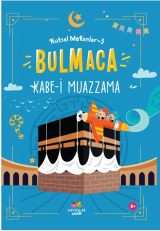 Kutsal Mekanlar 3 - Kabe-i Muazzama Kolektif