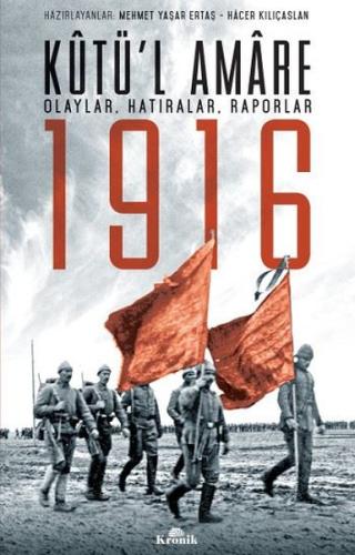 Kutü'l Amare 1916 Olaylar Hatıralar Raporlar Marion MullerColard