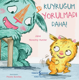 Kuyruğum Yorulmadı Daha!