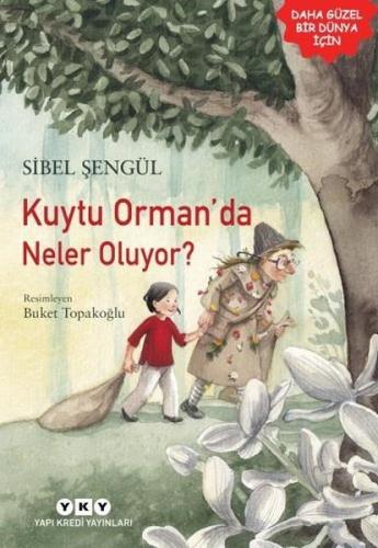 Kuytu Orman'da Neler Oluyor? Sibel Şengül
