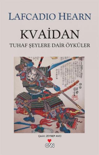Kvaidan Tuhaf Şeylere Dair Öyküler Lafcadio Hearn