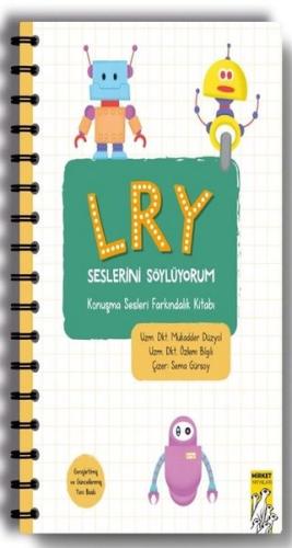 L-R-Y Seslerini Söylüyorum - Konuşma Sesleri Farkındalık Kitabı Mukadd