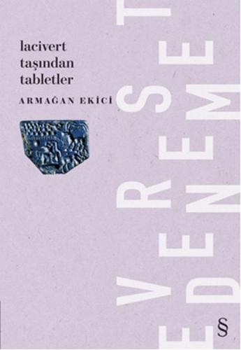 Lacivert Taşından Tabletler Armağan Ekici Lacivert Taşından Tabletler Armağan Ekici