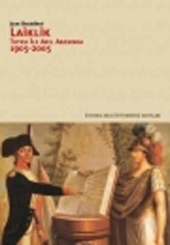 Laiklik - Tutku İle Akıl Arasında (1905-2005) Patricia L. Gerbarg
