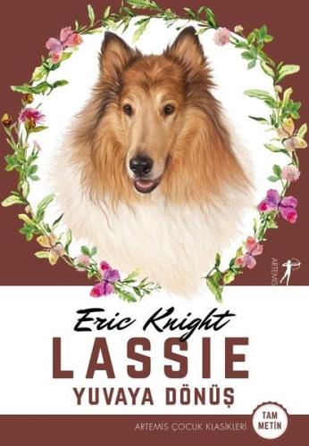 Lassie - Yuvaya Dönüş (Tam Metin) Nuri Akbayar Lassie - Yuvaya Dönüş (Tam Metin) Nuri Akbayar