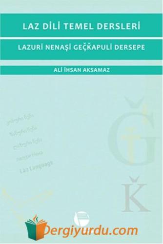 LAZ DİLİ TEMEL DERSLERİ Kolektif