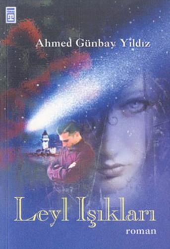 Leyl Işıkları Ahmet Günbay Yıldız