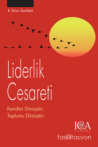 Liderlik Cesareti Kendini Dönüştür, Toplumu Dönüştür