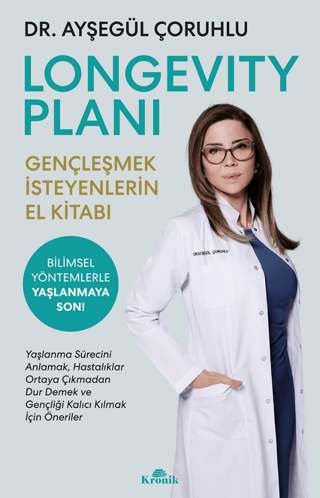 Longevity Planı - Gençleşmek İsteyenlerin El Kitabı Ayşegül Çoruhlu