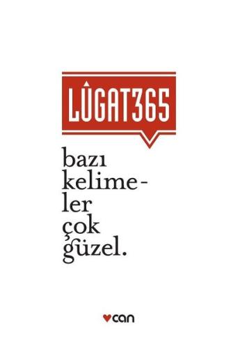 Lugat 365 - Bazı Kelimeler Çok Güzel (Ciltli)