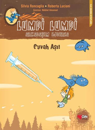 Lumpi Lumpi Arkadaşım Ejderha 3 - Eyvah Aşı! Mo Hayder
