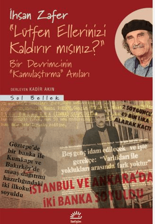 Lütfen Ellerinizi Kaldırır mısınız? İhsan Zafer
