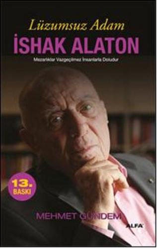 Lüzumsuz Adam İshak Alaton JEAN-PIERRE CORTEGGIANI