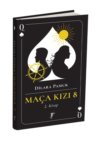 Maça Kızı 8 - 2. Kitap (Ciltli) Dilara Pamuk
