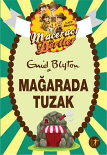 Maceracı Dörtler - Mağarada Tuzak Alison Maloney Maceracı Dörtler - Mağarada Tuzak Alison Maloney
