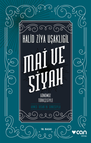 Mai ve Siyah (Günümüz Türkçesiyle) Halid Ziya Uşaklıgil