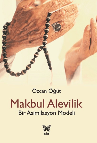 Makbul Alevilik - Bir Asimilasyon Modeli