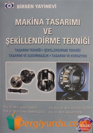 Makina Tasarımı ve Şekillenirme Tekniği İsmail Cürgül