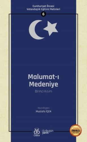 Malumat-ı Medeniye (Birinci Kısım - Osmanlıca Aslıyla Birlikte) John M