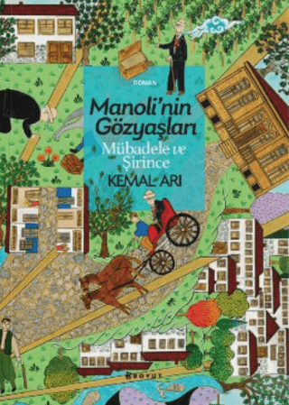 Manoli'nin Gözyaşları Mübadele ve Şirince Şener Çınar