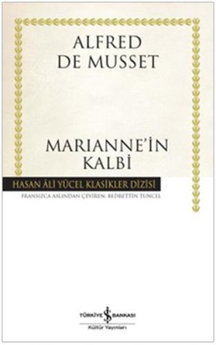 Marianne'in Kalbi - Hasan Ali Yücel Klasikleri Alfred De Musset