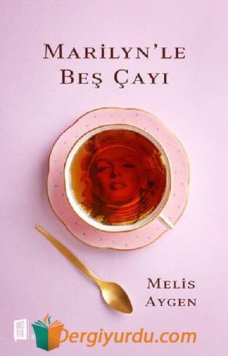 Marilyn'le Beş Çayı
