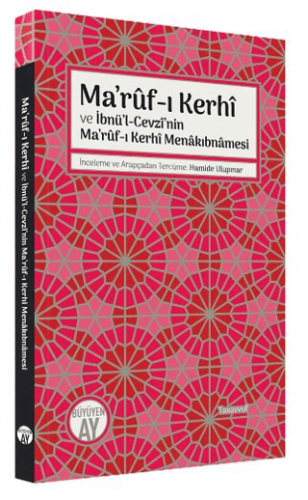 Ma'ruf-ı Kerhi ve İbnü'l-Cevzi'nin Ma'ruf-ı Kerhi Menakıbnamesi