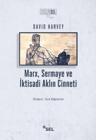 Marx, Sermaye ve İktisadi Aklın Cinneti Murat Özkaleli