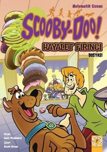 Matematik Gizemi Scooby-Doo! Hayalet Fırıncı Dosyası Mark Weakland